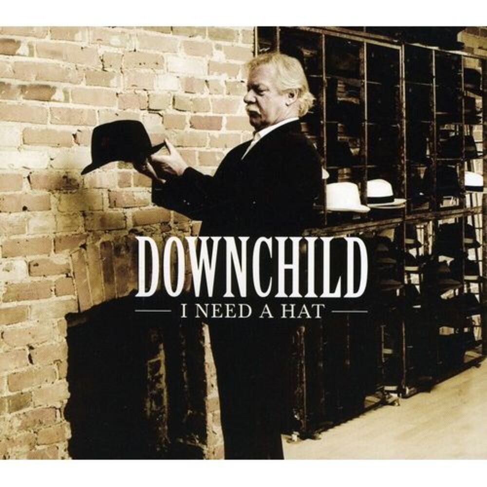 Downchild Blues Band - I Need a Hat  CD